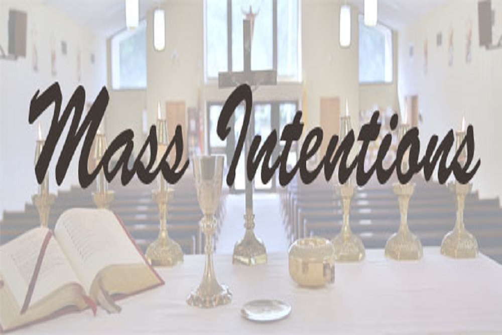 OUR LADY OF LOURDES CATHOLIC CHURCH Mass Intentions for the Week of